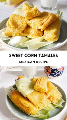 A collage with two photos of sweet corn tamales and with text overlay. Corn And Cheese Tamales Recipe, Sweet Corn Masa, Corn Tamales Recipe Sweet, Honduras Tamales Recipe, Tamales Authentic Mexican Vegetarian, Best Tasting Recipes, Sweet Corn Tamales Cheesecake Factory, Corn Tamales Recipe Mexico, Tamale De Elote