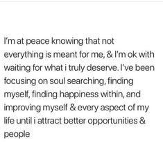 the text on this page says, i'm at peace loving that not everything is meant