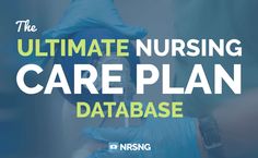 the ultimate nursing care plan for nurses