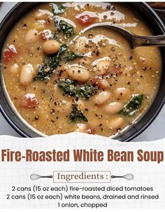 a bowl of fire roasted white bean soup is shown with instructions for how to make it