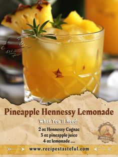 the pineapple hennessy lemonade is served in a glass