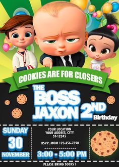 a birthday party flyer for the boss and his two children, including cookies are for closers