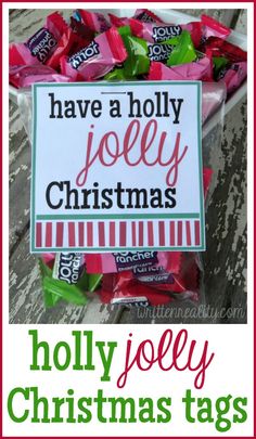 christmas candy bag with the words have a holly jolly christmas on it and an image of a