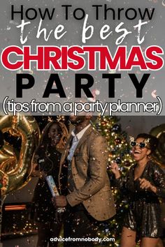 a man and woman standing in front of a christmas tree with the words how to throw the best christmas party tips from a party planner