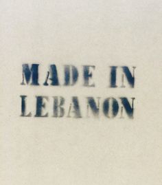 the words made in lebanon are etched into paper