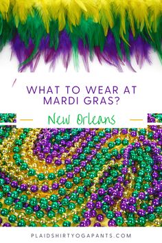 mardi gras with the words what to wear at new orleans