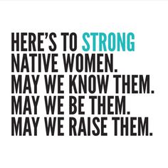 there's to strong native women