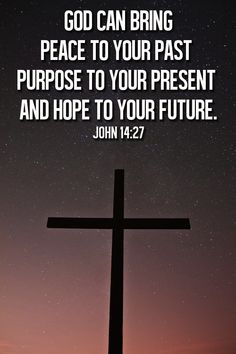 John 14:27 Bible John, Now Quotes, God Can, Faith Inspiration, E Card, A Cross, Religious Quotes, Spiritual Inspiration