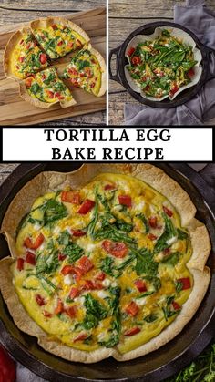 tortilla egg bake recipe with spinach, tomatoes and other toppings