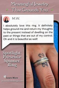 Close-up of a hand wearing a silver and gold Presence Spinner Ring with a visible tattoo on the finger. The image includes a customer review from M.W., which reads: "I absolutely love this ring. It definitely helps ground me and return my thoughts to the present instead of dwelling on the past or things that are out of my control. Oh, and it is beautiful as well!" The background is soft pink with text that reads "Meaningful Jewelry That Grounds You" and "Spotlight: Presence Spinner Ring" Encouragement Jewelry, Relationship Jewelry, Christmas Presents For Girls, Best Retirement Gifts, Unique Graduation Gifts, Best Anniversary Gifts, Retirement Gifts For Women, Dainty Rings, Sister Jewelry