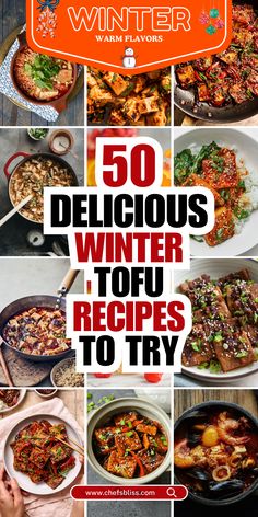 50 delicious winter tofu recipes that you can make in 30 minutes or less with the help of your family