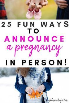 two people holding hands with the text 25 fun ways to announce a pregnant in person