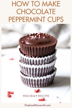 three chocolate cupcakes stacked on top of each other with the title how to make chocolate peppermin cups