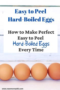 four eggs lined up next to each other with the words easy to peel hard boiled eggs