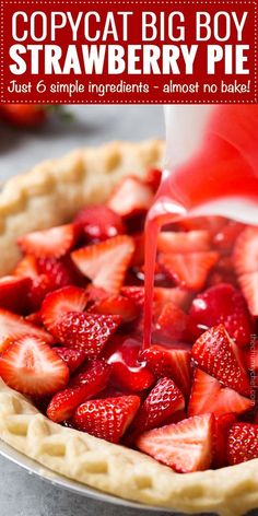 a close up of a pie with strawberries on it and the words copycat big boy strawberry pie