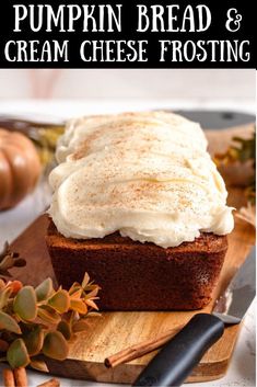 pumpkin bread and cream cheese frosting on a cutting board