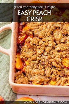 an easy peach crisp recipe in a pink casserole dish with text overlay