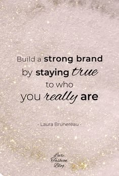 a quote on being strong by staying true to who you really are written in gold glitter