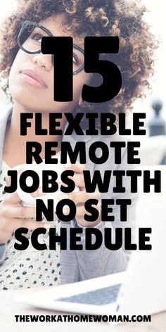 a woman sitting at a desk with her laptop and text that reads, 15 flexible remote jobs