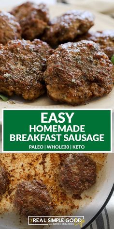 easy homemade breakfast sausage is shown on a plate