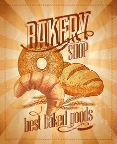 bakery shop poster with fresh baked goods on grungy background