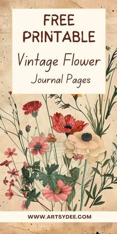 an old book cover with flowers and plants on the page, which reads free printable vintage flower journal pages