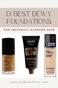 13 Best Dewy Foundations For Instant Glow. Looking for best foundations in makeup products that adds luminous to the lustreless skin then check out best dewy foundations that amps up the skin glow and provide instant hydration. From best dewy foundations drugstore to high end this list covers everything. Also they are ideal from dry skin to all skin types. Have a dewy makeup look and dewy skin with these glow foundations. #bestdewyfoundations #dewy #dewyskin