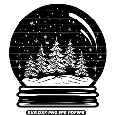 a snow globe with trees inside and stars in the sky above it, which reads svg dxf png eps