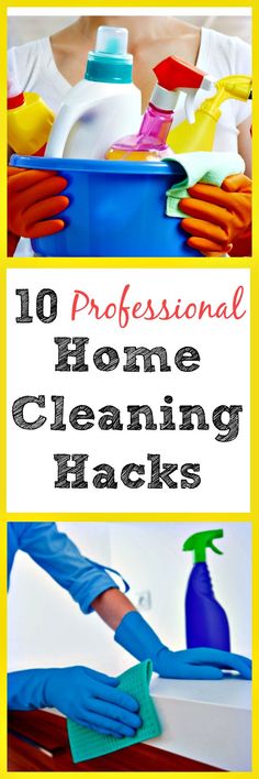 the words 10 professional home cleaning hacks on top of two pictures with hands in blue gloves