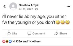 two tweets are shown with the caption'i'll never lie ab my age, you either fow the young or you don't