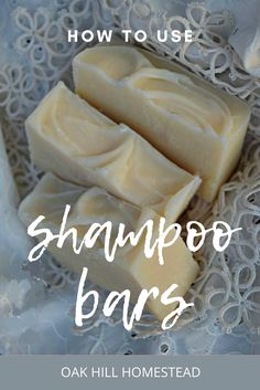 how to use shampoo bars for hair and body care - oak hill homestead