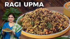 a woman holding a plate with food on it and the words ragi upma in front of her