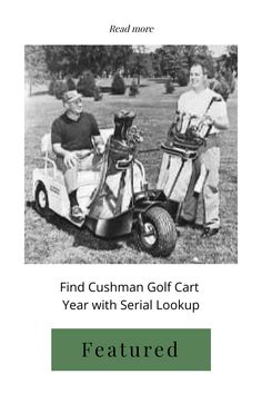 an old photo of two people in golf carts with the caption's featured below