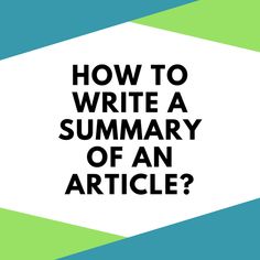 the words how to write a summary of an article?