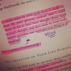 a piece of paper with pink writing on it that says, i would rather be what god chose to make me think the most glorious creature