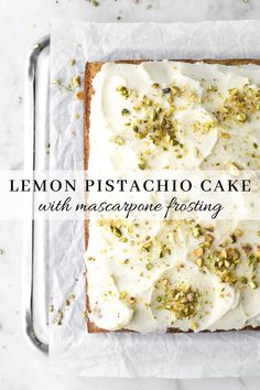 lemon pistachio cake with mascarpone frosting