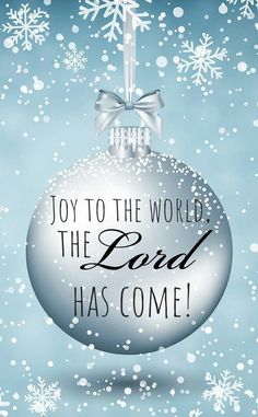 a christmas ornament with the words joy to the world, lord has come