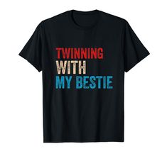 PRICES MAY VARY. Twinning With My Bestie. Grab this funny Spirit Week Twins Day Best Friends Matching outfit design, your best friends, bff will love. Cute for Spirit Week, twins, Twin Day, girls and friends to Celebrate Twins Day. Twinning With My Bestie. Is the perfect matching outfit to celebrate your unbreakable spirit week bond with our Twinning with My Bestie Groovy design! Makes a great birthday, Spirit week, valentine's day present idea for Best Friends, BFF women, men, boys, Lightweight Spirit Week Twin Day, Best Friends Matching, Twin Day, Groovy Design, Valentines Day Presents, Matching Outfit, Spirit Week, Friends Tshirt, Outfit Design