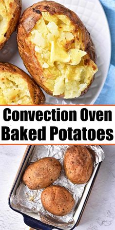 baked potatoes with the words convection oven baked potatoes on top and in the bottom right corner