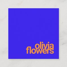 an orange and blue business card with the word ollivia flowers on it's front