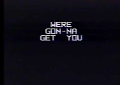 an old tv screen with the words where gin - na get you