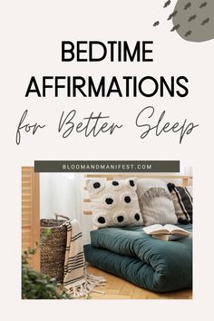 picture of green blanket and pillows and text overlay reads bedtime affirmations for better sleep Sleeping Too Much, Before Bed, Success Affirmations, Money Affirmations, Love Affirmations, Good Sleep, Better Sleep, Night Time, Sleep