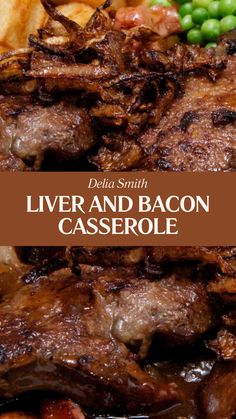 Delia Smith Liver And Bacon Casserole Liver And Bacon Recipes, Recipes For Beef Liver, Liver Stew Recipes, Pig Liver Recipes, Liver Recipes Healthy, Baked Liver And Onions Recipe, Liver Recipes Beef, Liver Dishes