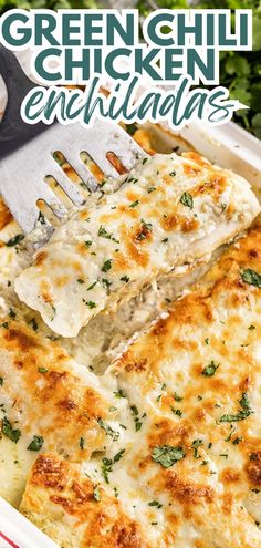 green chili chicken enchiladas in a casserole dish with a fork