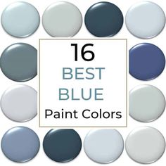 the words 16 best blue paint colors are in front of a white background with many different shades