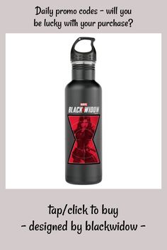 a black widow water bottle with the caption that reads, daily promotion code will you be lucky with your purchase?