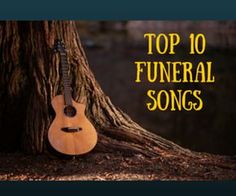 top 10 funeral songs When Someone Dies, Photo Montage, Estate Planning, Memorial Service, Top Ten, Plan A, Organization Ideas