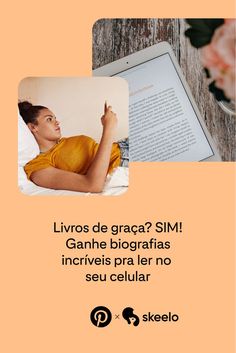 Livros de graça? SIM! Ganhe biografias incríveispra ler no celular.
Acima do texto, duas fotos: uma mulher deitada lendo algo no celular, e outra foto de um tablet mostrando um livro digital.
Abaixo do texto, logos do Pinterest e Skeelo lado a lado. Mulan Mushu, Give It To Me, Inspirational Quotes, Internet, Quotes, Books