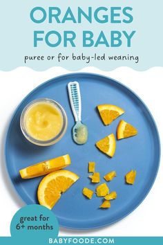 oranges and baby food on a blue plate with text overlay that says, oranges for baby