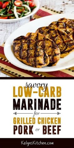 low carb marinade for grilled chicken pork or beef is the best way to cook